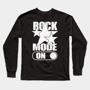 Rock Star Mode On Long Sleeve T-Shirt